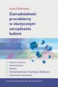 okładka książki - Zatrudnialność pracobiorcy w elastycznym