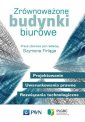 okładka książki - Zrównoważone budynki biurowe. Projektowanie....