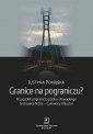 okładka książki - Granice na pograniczu?. Przypadek