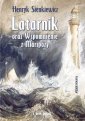 okładka książki - Latarnik oraz Wspomnienie z Maripozy