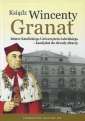 okładka książki - Ksiądz Wincenty Granat. Seria: