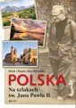 okładka książki - Polska. Na szlakach św. Jana Pawła