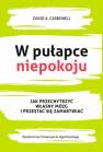 okładka książki - W pułapce niepokoju. Jak przechytrzyć