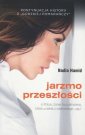 okładka książki - Jarzmo przeszłości. O Polce, żonie