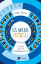 okładka książki - Na arenie biznesu. Z życia coacha