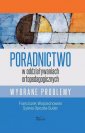 okładka książki - Poradnictwo w oddziaływaniach ortopedagogicznych....