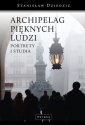 okładka książki - Archipelag pięknych ludzi. Portrtey