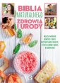 okładka książki - Biblia naturalnego zdrowia i urody
