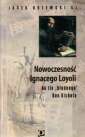 okładka książki - Nowoczesność Ignacego Loyoli