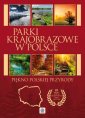 okładka książki - Parki krajobrazowe w Polsce. Piękno