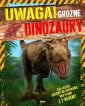 okładka książki - Uwaga! Groźne dinozaury