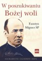 okładka książki - W poszukiwaniu Bożej woli. Faustyn