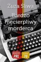 okładka książki - Bardzo niecierpliwy morderca