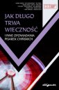 okładka książki - Jak długo trwa wieczność i inne