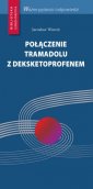 okładka książki - Połączenie tramadolu z deksketoprofenem.