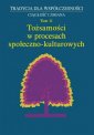 okładka książki - Tożsamość w procesach społeczno-kulturowych....