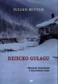 okładka książki - Dziecko Gułagu. Okruchy wspomnień