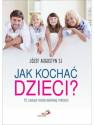 okładka książki - Jak kochać dzieci