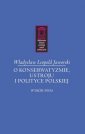 okładka książki - O konserwatyzmie, ustroju i polityce