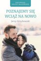 okładka książki - Poznajemy się wciąż na nowo. Seria: