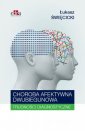 okładka książki - Choroba afektywna dwubiegunowa.