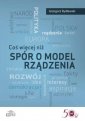 okładka książki - Coś więcej niż spór o model rządzenia