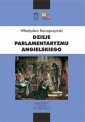 okładka książki - Dzieje parlamentaryzmu angielskiego