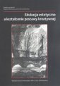 okładka książki - Edukacja estetyczna a kształcenie