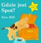 okładka książki - Gdzie jest Spot?