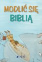 okładka książki - Modlić się Biblią. seria: Modlitwy