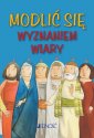 okładka książki - Modlić się Wyznaniem wiary. seria: