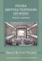 okładka książki - Polska krytyka teatralna XIX wieku.