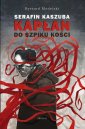 okładka książki - Serafin Kaszuba. Kapłan do szpiku