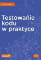 okładka książki - Testowanie kodu w praktyce