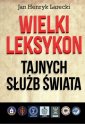 okładka książki - Wielki leksykon tajnych służb świata