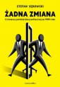 okładka książki - Żadna zmiana. O niemocy polskiej