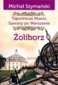 okładka książki - Żoliborz Tajemnicze miasto Spacery