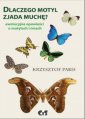 okładka książki - Dlaczego motyl zjada muchę?. Ewolucyjne