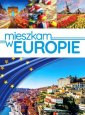 okładka książki - Mieszkam w Europie