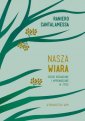 okładka książki - Nasza wiara. Credo rozważane i