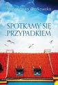 okładka książki - Spotkamy się przypadkiem