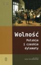 okładka książki - Wolność. Polskie i czeskie dylematy