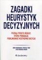 okładka książki - Zagadki heurystyk decyzyjnych.