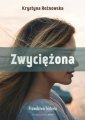 okładka książki - Zwyciężona. Prawdziwa historia