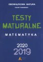 okładka książki - Matura 2019. Testy maturalne. Matematyka.