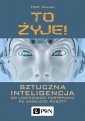 okładka książki - To żyje! Sztuczna inteligencja.