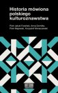 okładka książki - Historia mówiona polskiego kulturoznawstwa