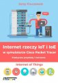 okładka książki - Internet rzeczy IoT i IoE w symulatorze