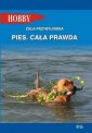 okładka książki - Pies. Cała prawda. Seria: Hobby