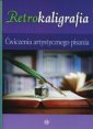 okładka książki - Retrokaligrafia. Ćwiczenia artystycznego